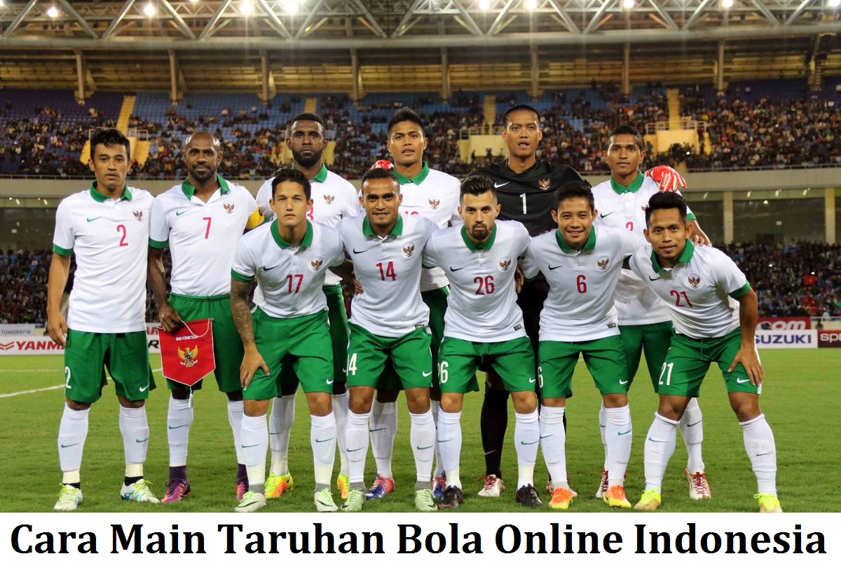 Cara Main Taruhan Bola Online Indonesia